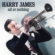 Harry James - All or Nothing (Live (Remastered) (2022) [Hi-Res]