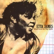 Etta James - Blues From The Big Apple (2007)