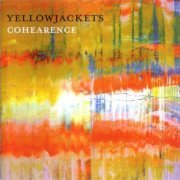 Yellowjackets - Cohearence (2016) CD Rip