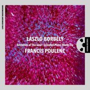 László Borbély - Extremes of The Soul - Selected Piano Works by Francis Poulenc (2025) [Hi-Res]