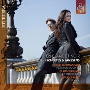 Piano Duo Scholtes & Janssens - Rachmaninoff / Debussy / Ravel: En blanc et noir (2010)