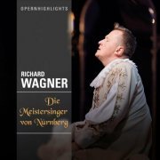 Various Artists - Opernhighlights - Die Meistersinger von Nürnberg (2023)