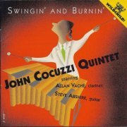 John Cocuzzi Quintet - Swingin' & Burnin' (2000)