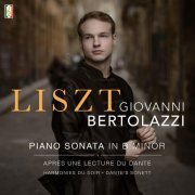 Giovanni Bertolazzi - Liszt: Sonata in B Minor; Après une lecture du Dante; Harmonies du soir; Dante's Sonett (2022) [Hi-Res]