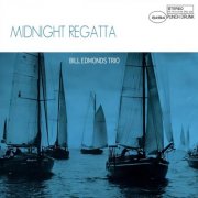 Bill Edmonds Trio - Midnight Regatta (2025)