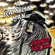 Django McLear - A Ramblin' Man (2024)