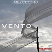 Melodico Trio - Vento (2020) Hi-Res