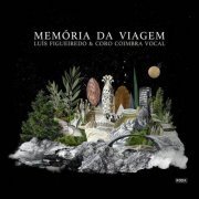 Luis Figueiredo - Memória da Viagem (2023)