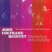 John Coltrane Quintet - The Complete November 18, 1961 Paris Concerts (2006)