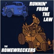 The Homewreckers - Runnin' from the Law (2014)