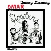 Omar and The Howlers - Uneasy Listening (2024)