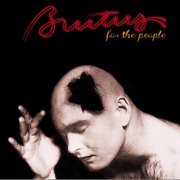 Brutus - For The People (Reissue) (1976/2019)