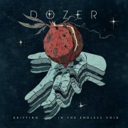 Dozer - Drifting In The Endless Void (2023)