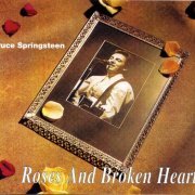 Bruce Springsteen - Roses And Broken Hearts (1998)