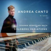 Andrea Cantù - Bach: Goldberg Variations, BWV 988 (2019)