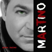 Martino - Ancora...insieme (2025)
