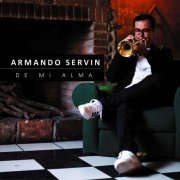 Armando Servin' - De Mi Alma (2019)