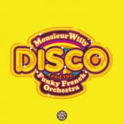 MonsieurWilly & The Funky French Orchestra - Disco (2024)