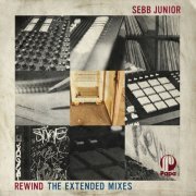 Sebb Junior - Rewind (The Extended Mixes) (2017) [.flac 24bit/44.1kHz]