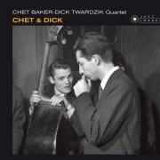 Chet Baker & Dick Twardzik - Chet & Dick (2016)