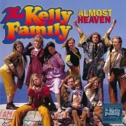 The Kelly Family - Almost Heaven (1996)