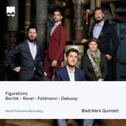 BlattWerk Quintett - Figurations - Bartok Ravel Feldmann Debussy (2022) [Hi-Res]