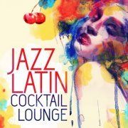 Jazz Latin Cocktail Lounge (2013)