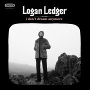 Logan Ledger - I Don't Dream Anymore EP (2019) [Hi-Res]