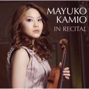 Mayuko Kamio - In Recital (2008)