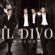 Il Divo - Ancora (2003/2020)