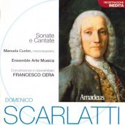 Manuela Custer, Ensemble Arte Musica - Scarlatti: Sonate e Cantate (2002)