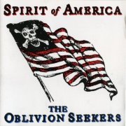 The Oblivion Seekers - Spirit of America (1993)