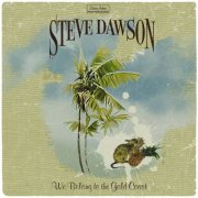 Steve Dawson - We Belong To The Gold Coast (2005)