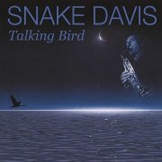 Snake Davis - Talking Bird (2008)