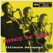 Illinois Jacquet - Swing's The Thing (2014) FLAC