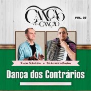 Josias Sobrinho & Zé Américo Bastos - Canção em Canção, Vol. 3 - Dança dos Contrários (2026) Hi-Res