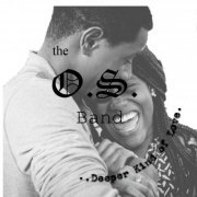 the O.S. Band - ...Deeper Kind of Love (2019)