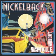 Nickelback - Live From Nashville (Live From Nashville) (2024) [Hi-Res]