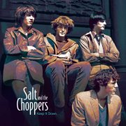 Salt and the Choppers - Keep It Down (2022)