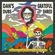 Grateful Shred - Dan's Dubs, Vol. 5 (Live from the Belly up, Aspen Co October 16, 2025) (2026) Hi-Res