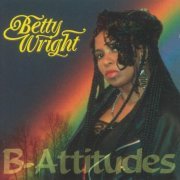 Betty Wright - B-Attitudes (1994)