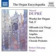 Robert Delcamp - Dupré: Works for Organ, Vol.5 (2018)