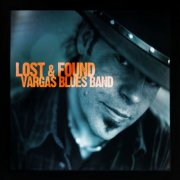 Vargas Blues Band - Lost & Found (DMD album) (2007)