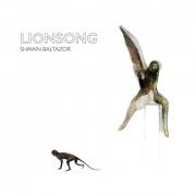 Shawn Baltazor - Lionsong (2016)