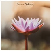 VA - Serene Debussy (2021) FLAC