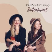 Kandinsky Duo - Saiten Und Wind (2021)