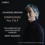 Philharmonisches Staatsorchester Hamburg and Kent Nagano - Brahms: Symphonies Nos. 3 & 4 (2025) [Hi-Res]