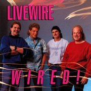 Livewire - Wired! (1990/2019)