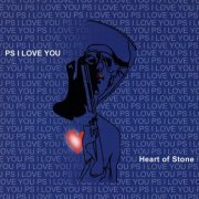 PS I Love You - Heart Of Stone (2002)