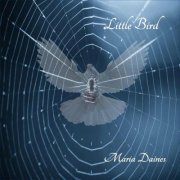 Maria Daines - Little Bird (2022)